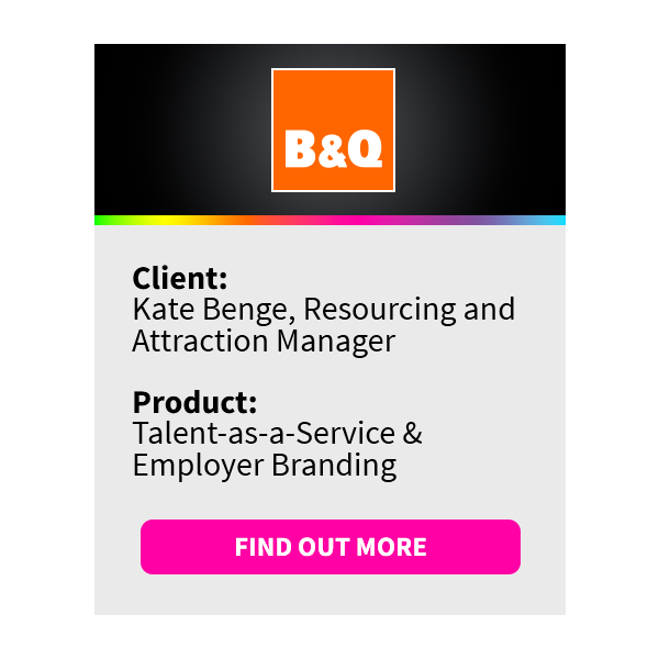 B&Q logo, text: Client- Kate Bege, Resourcing and Attraction Manager Produce: Talent as a service and employer branding